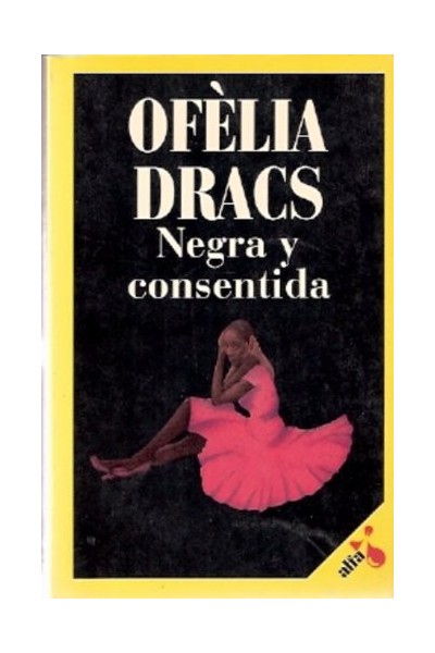 Negra i consentida